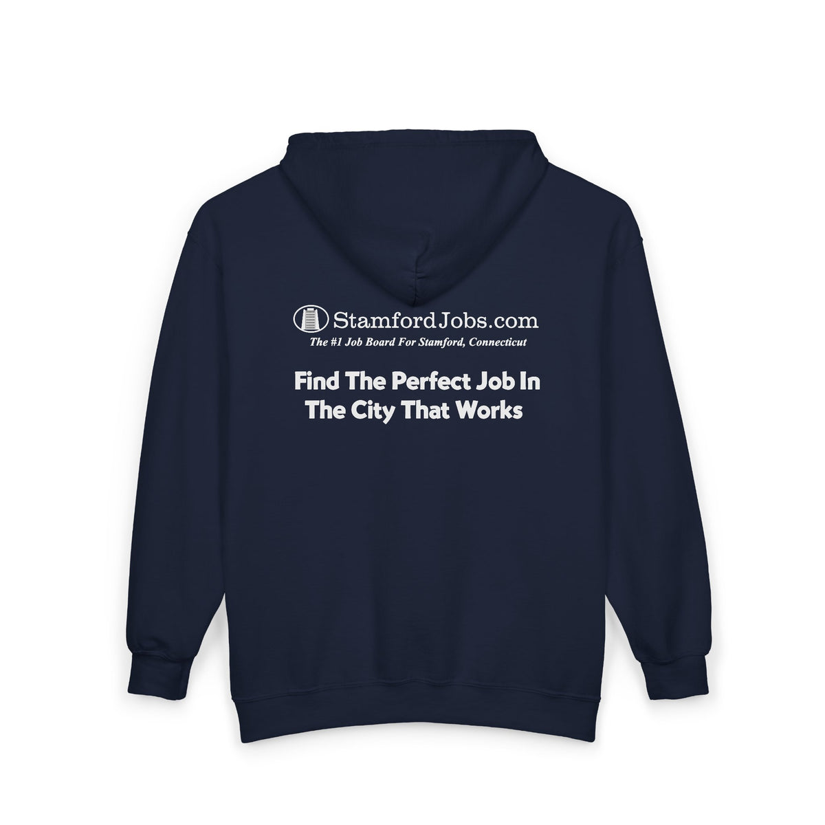 StamfordJobs.com Full-Zip Hoodie — "Find The Perfect Job In The City That Works"
