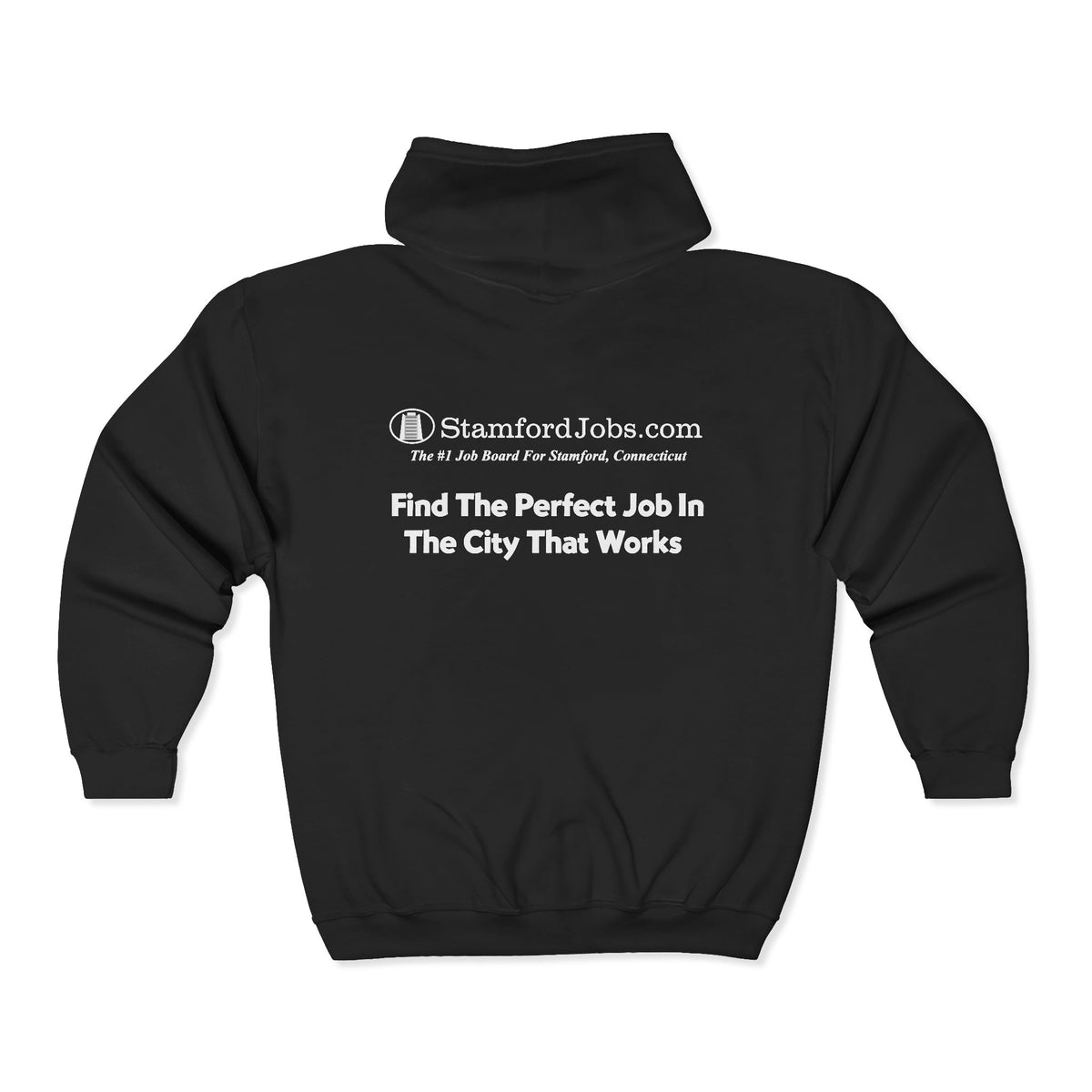 StamfordJobs.com Full-Zip Hoodie — "Find The Perfect Job In The City That Works"